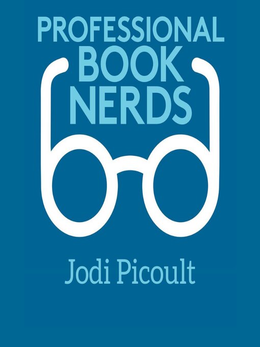 Title details for Jodi Picoult Interview by Professional Book Nerds - Available